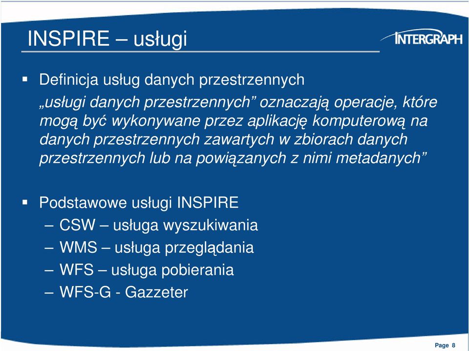 zawartych w zbiorach danych przestrzennych lub na powiązanych z nimi metadanych Podstawowe