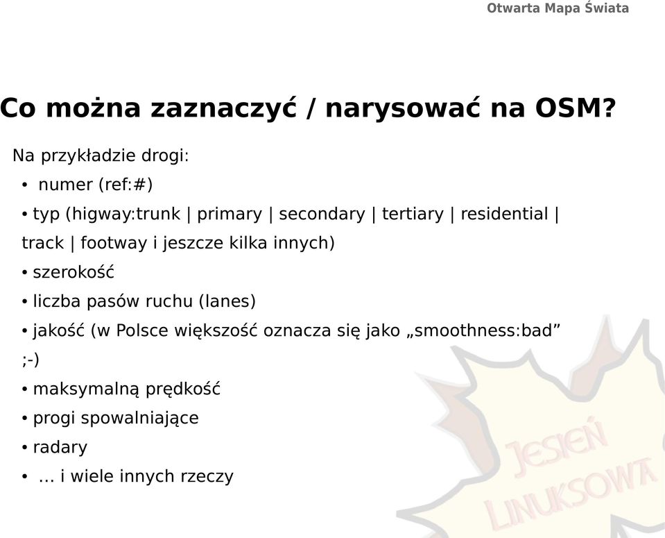 residential track footway i jeszcze kilka innych) szerokość liczba pasów ruchu