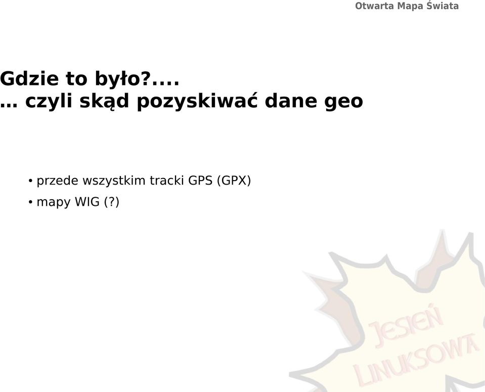 pozyskiwać dane geo