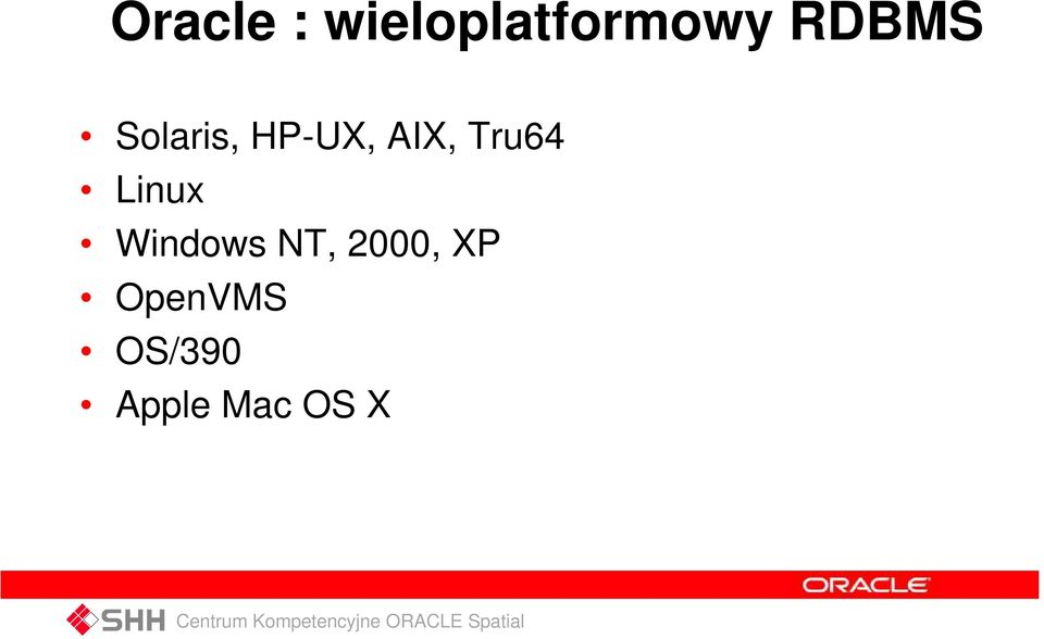 Tru64 Linux Windows NT,