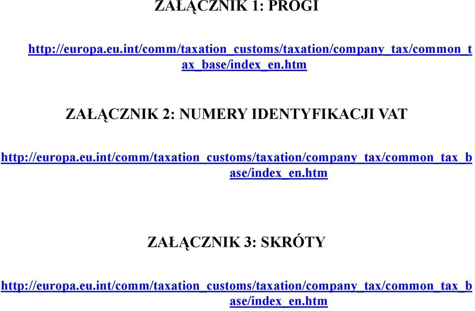 htm ZAŁĄCZNIK 2: NUMERY IDENTYFIKACJI VAT http://eur