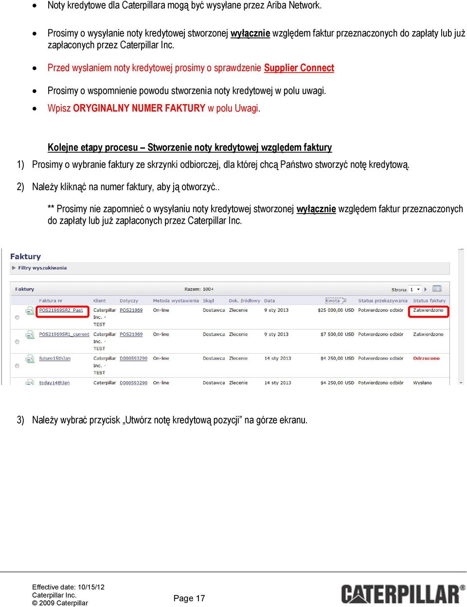 Prosimy o wspomnienie powodu stworzenia noty kredytowej w polu uwagi. Wpisz ORYGINALNY NUMER FAKTURY w polu Uwagi.