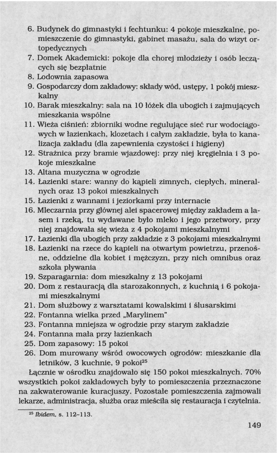 Barak mieszkalny: sala na 10 łóżek dla ubogich i zajmujących mieszkania wspólne 11.