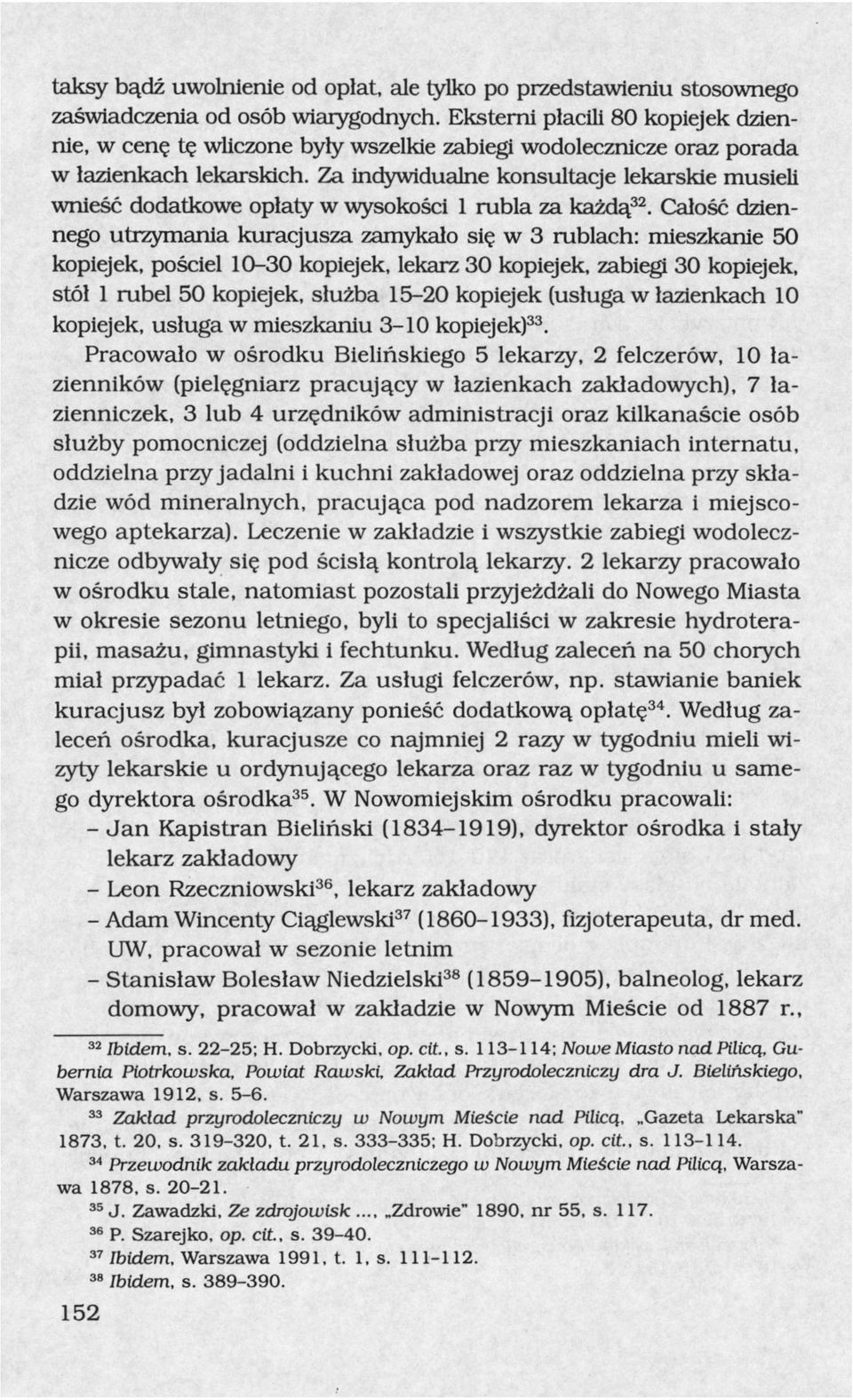 Za indywidualne konsultacje lekarskie musieli wnieść dodatkowe opłaty w wysokości 1 rubla za każdą 32.