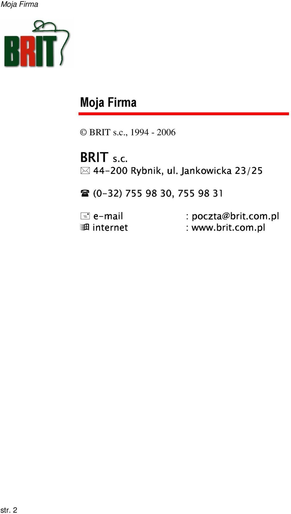 Moja Firma e mail :poczta@brit.com.