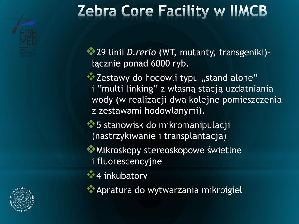 realizacji dwa kolejne pomieszczenia z zestawami hodowlanymi).