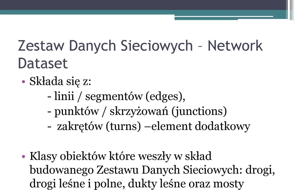 (turns) element dodatkowy Klasy obiektów które weszły w skład