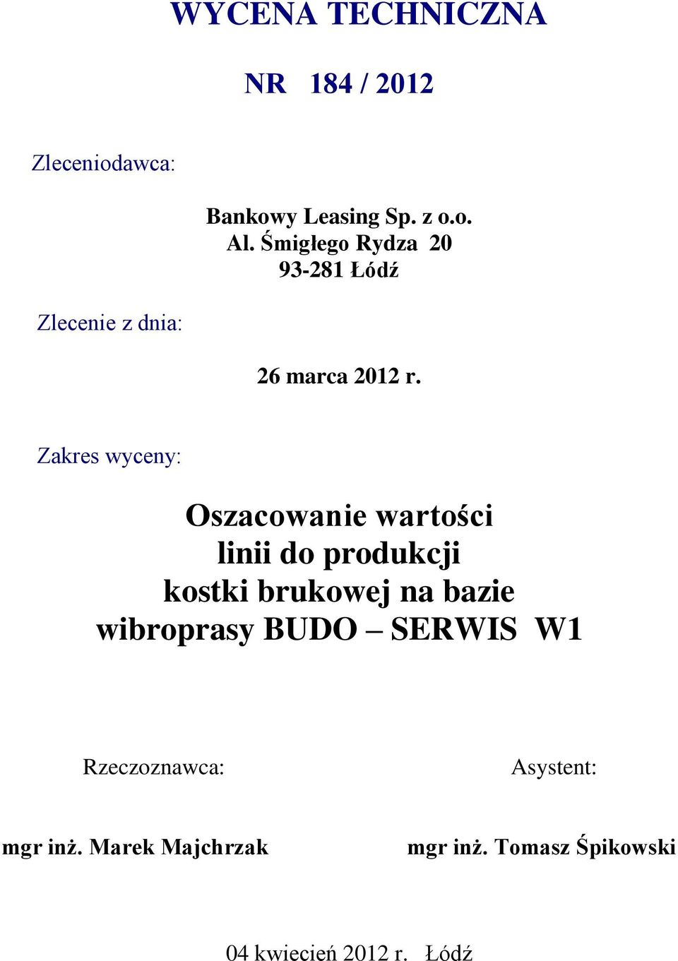 Zakres wyceny: Oszacowanie wartości linii do produkcji kostki brukowej na bazie