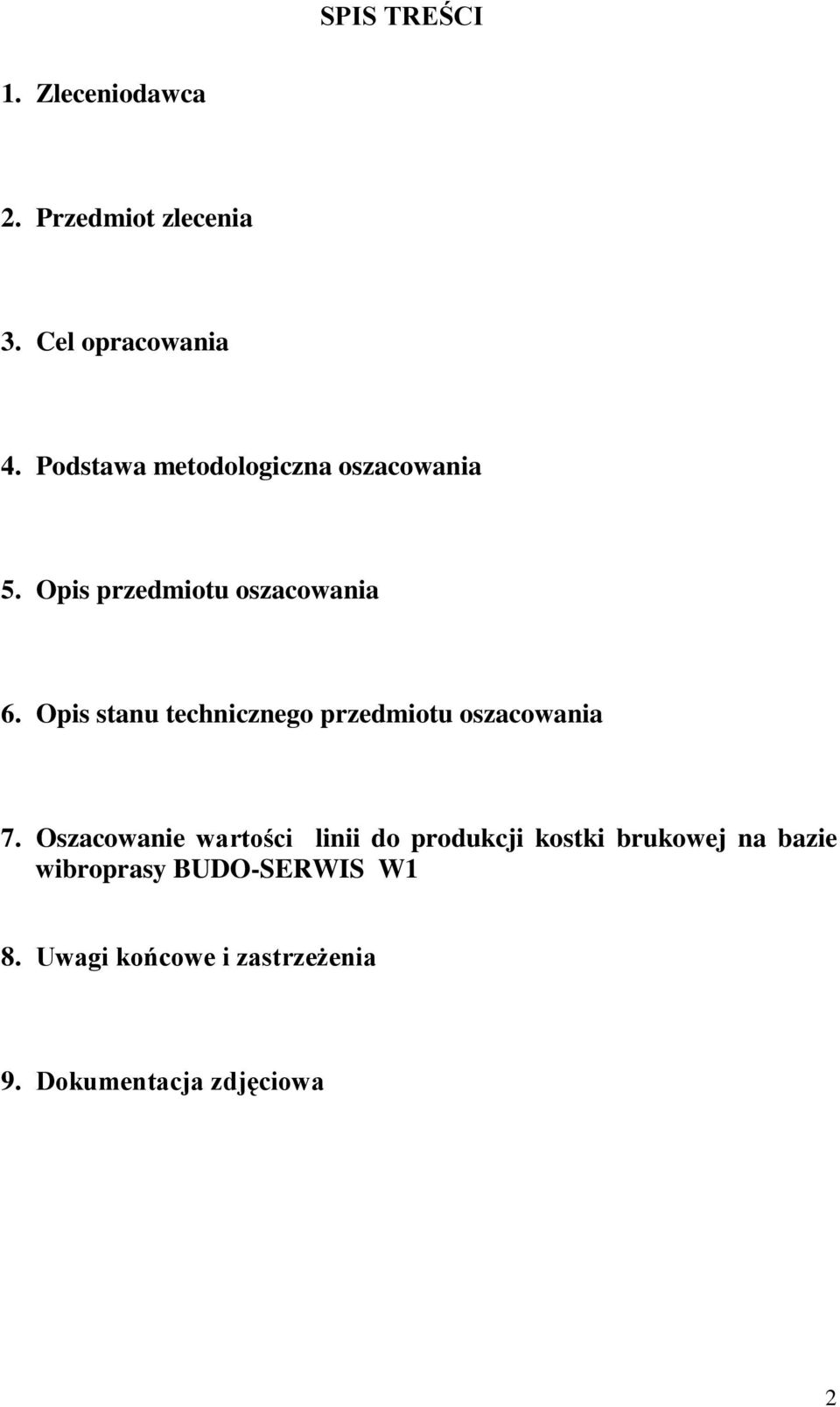 Opis stanu technicznego przedmiotu oszacowania 7.