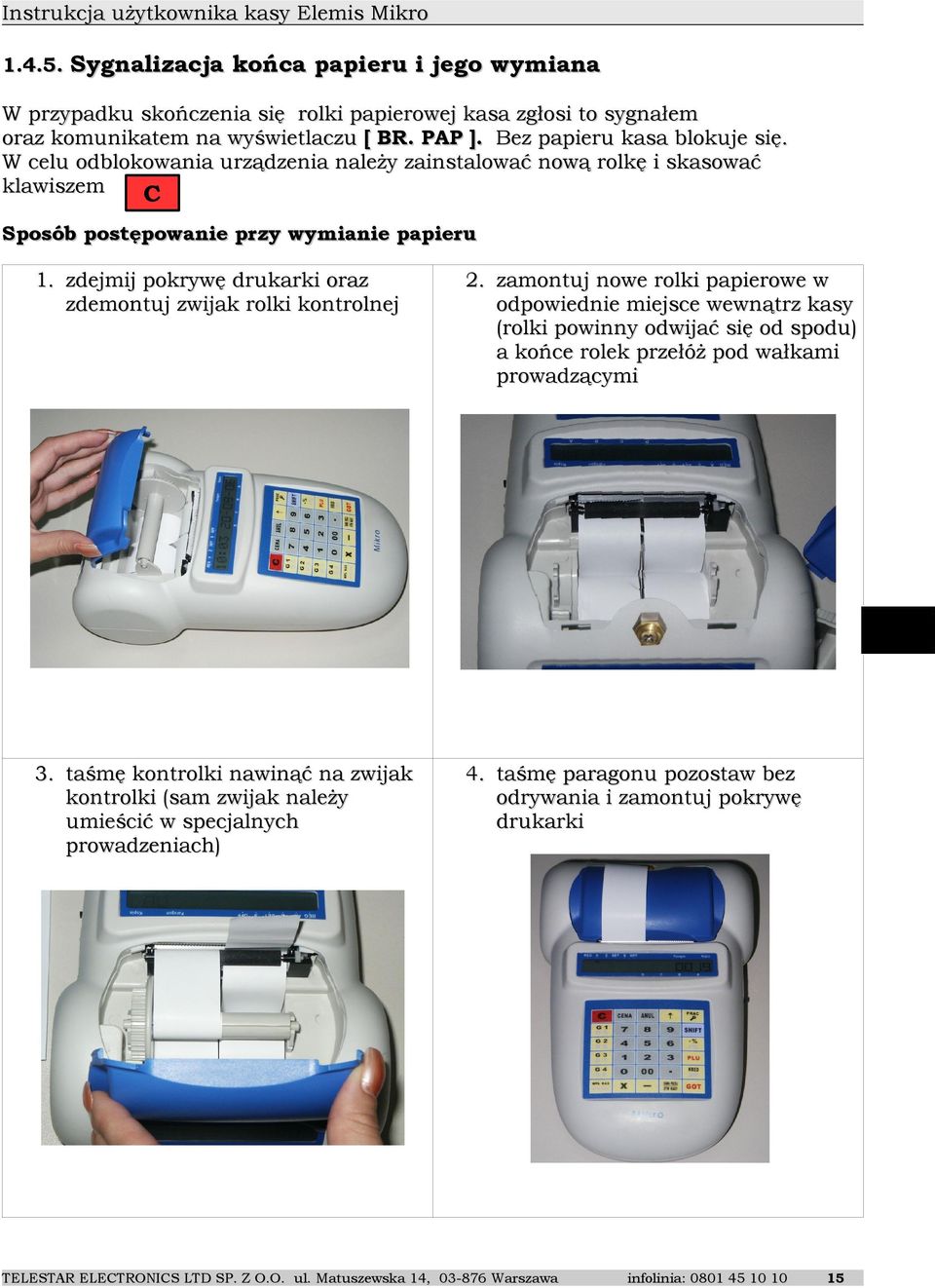 zdejmij pokrywę drukarki oraz zdemontuj zwijak rolki kontrolnej 2.