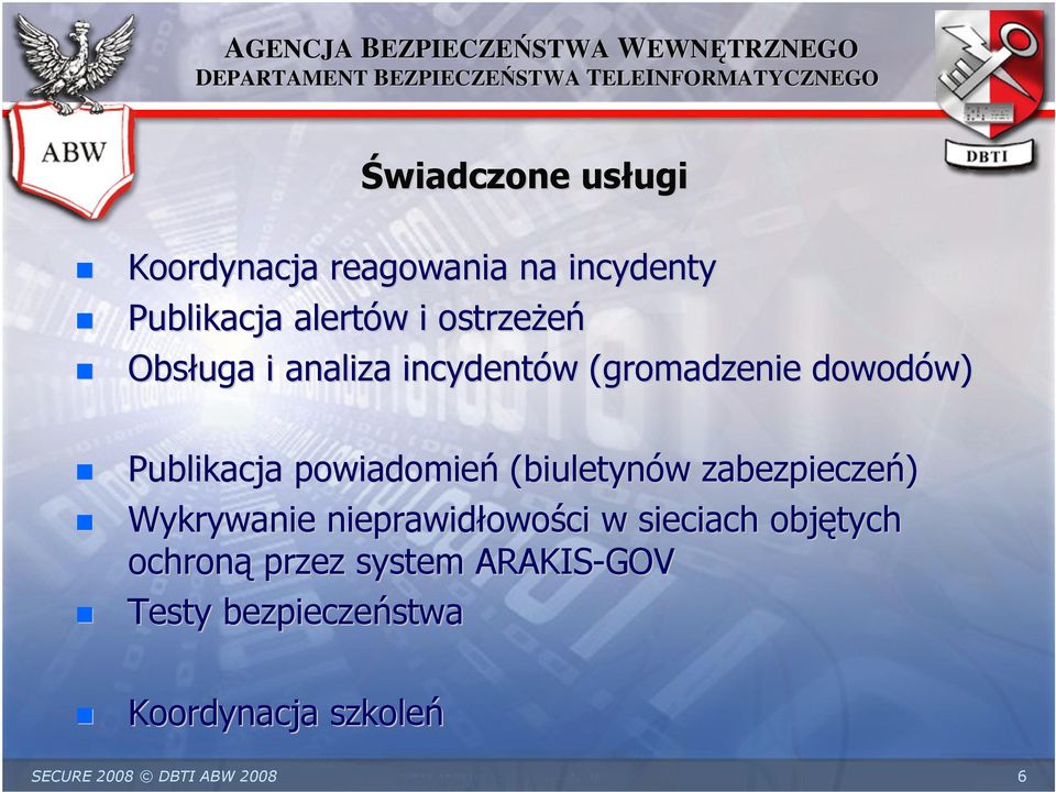 powiadomień (biuletynów w zabezpieczeń) Wykrywanie nieprawidłowo owości w