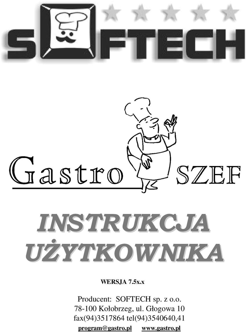 Głogowa 10 fax(94)3517864