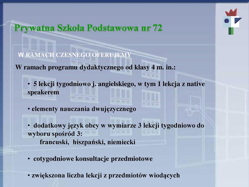 angielskiego, w tym 1 lekcja z native speakerem elementy nauczania dwujęzycznego dodatkowy