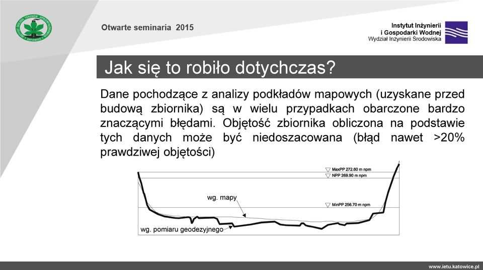 są w wielu przypadkach obarczone bardzo znaczącymi błędami.