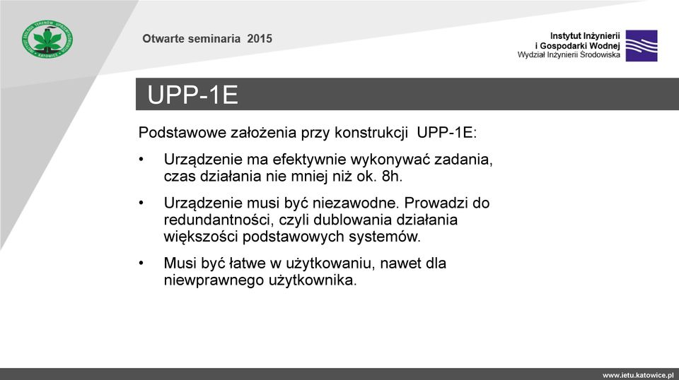 Urządzenie musi być niezawodne.