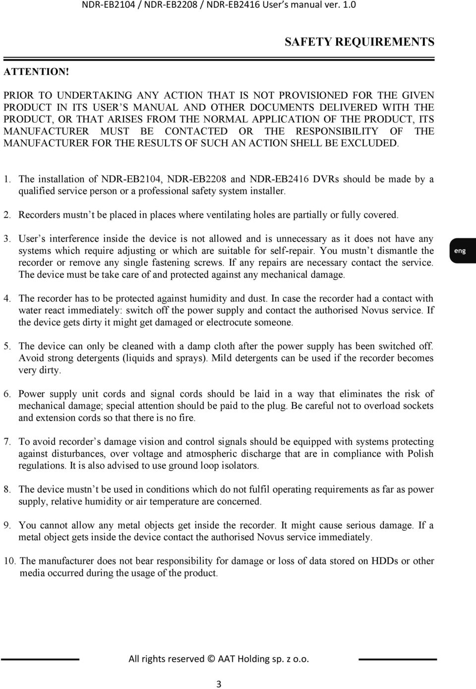 PRODUCT, ITS MANUFACTURER MUST BE CONTACTED OR THE RESPONSIBILITY OF THE MANUFACTURER FOR THE RESULTS OF SUCH AN ACTION SHELL BE EXCLUDED. 1.