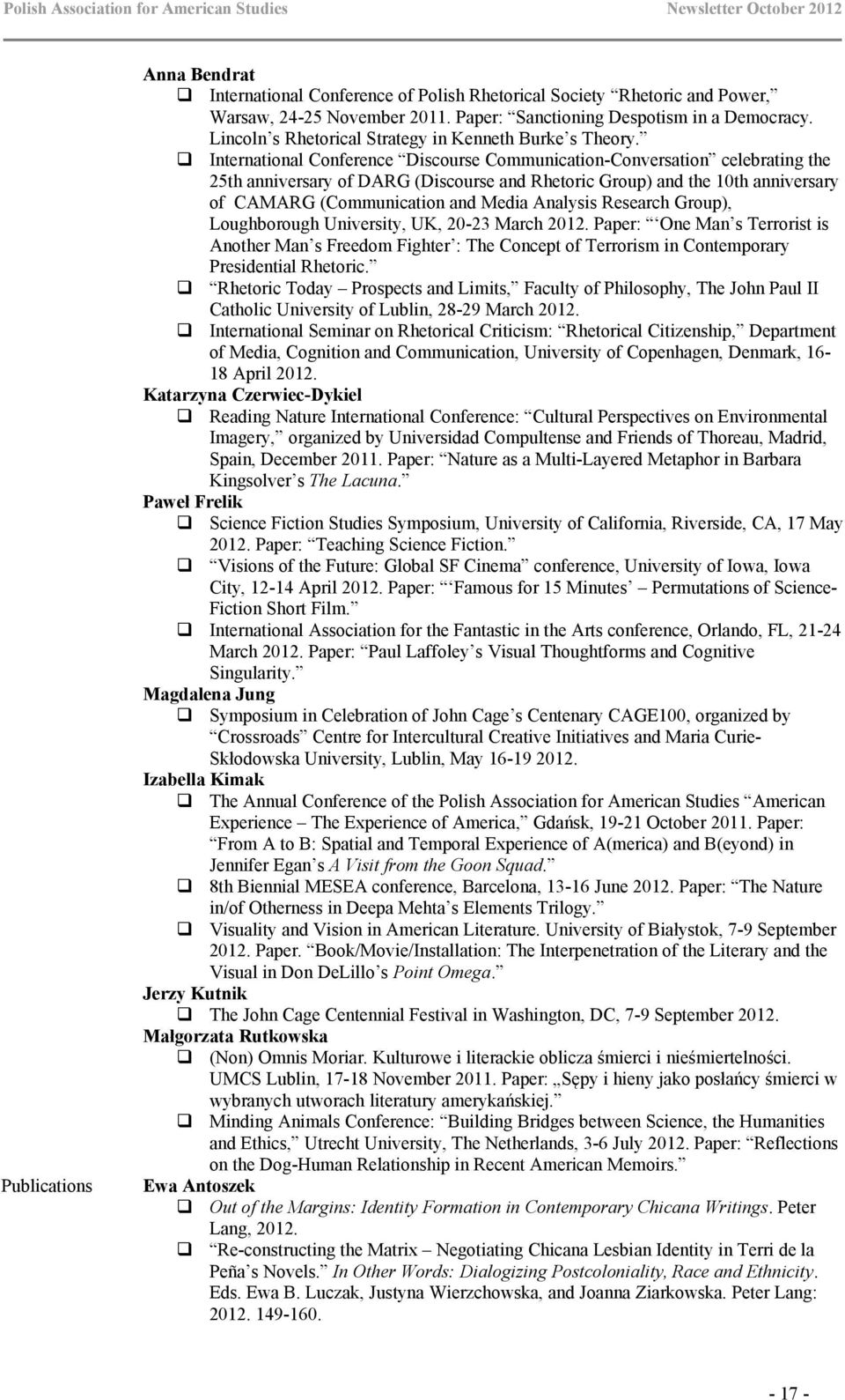 International Conference Discourse Communication-Conversation celebrating the 25th anniversary of DARG (Discourse and Rhetoric Group) and the 10th anniversary of CAMARG (Communication and Media