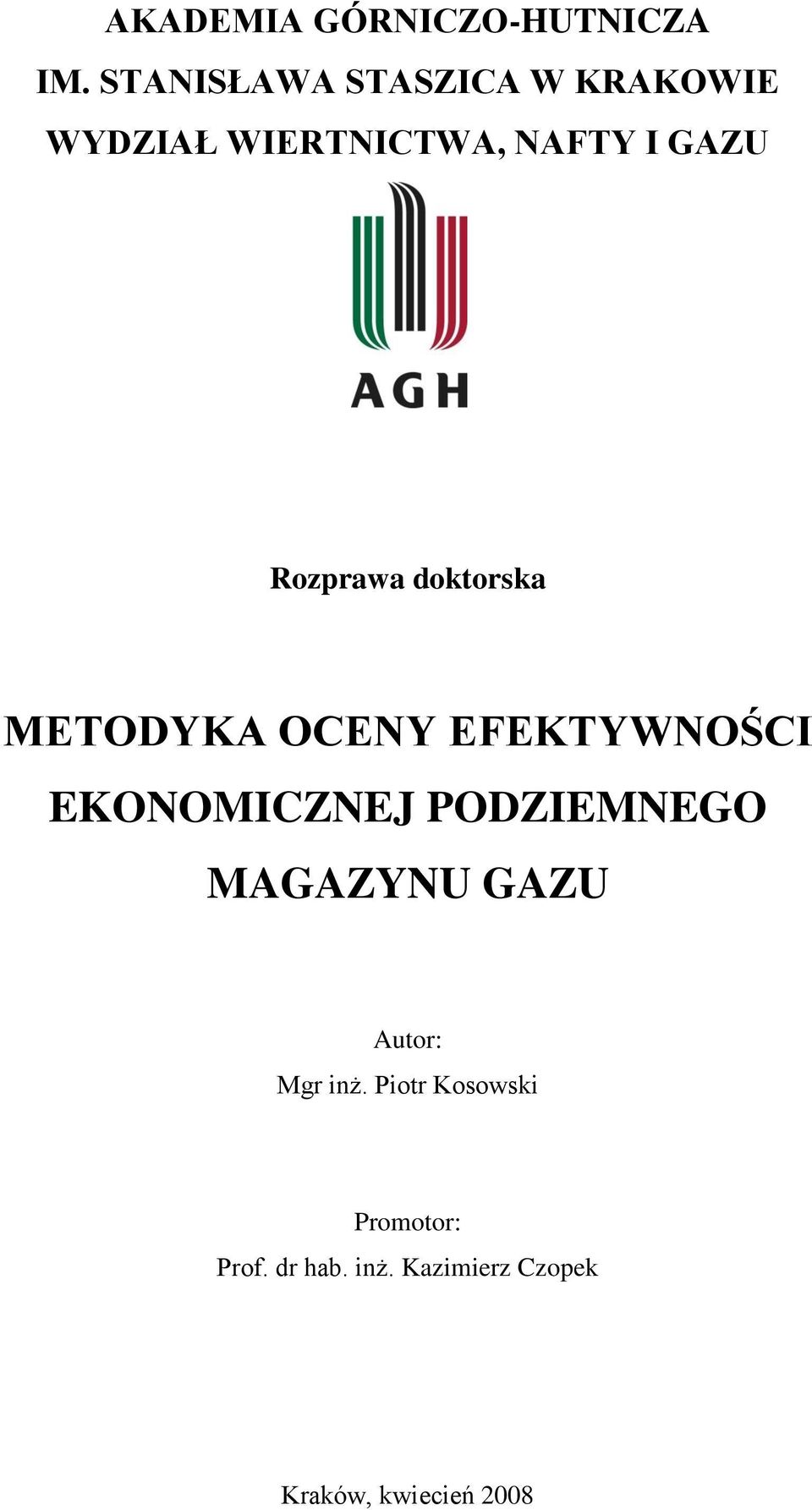 Rozprawa doktorska METODYKA OCENY EFEKTYWNOŚCI EKONOMICZNEJ