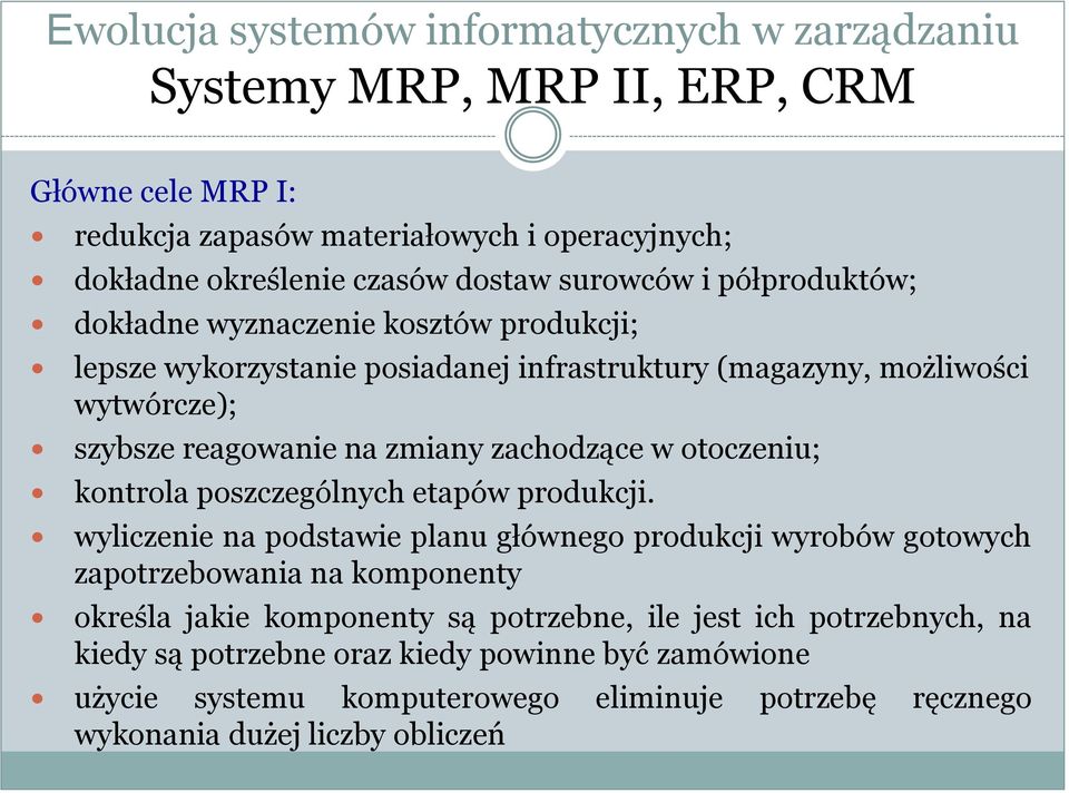 poszczególnych etapów produkcji.