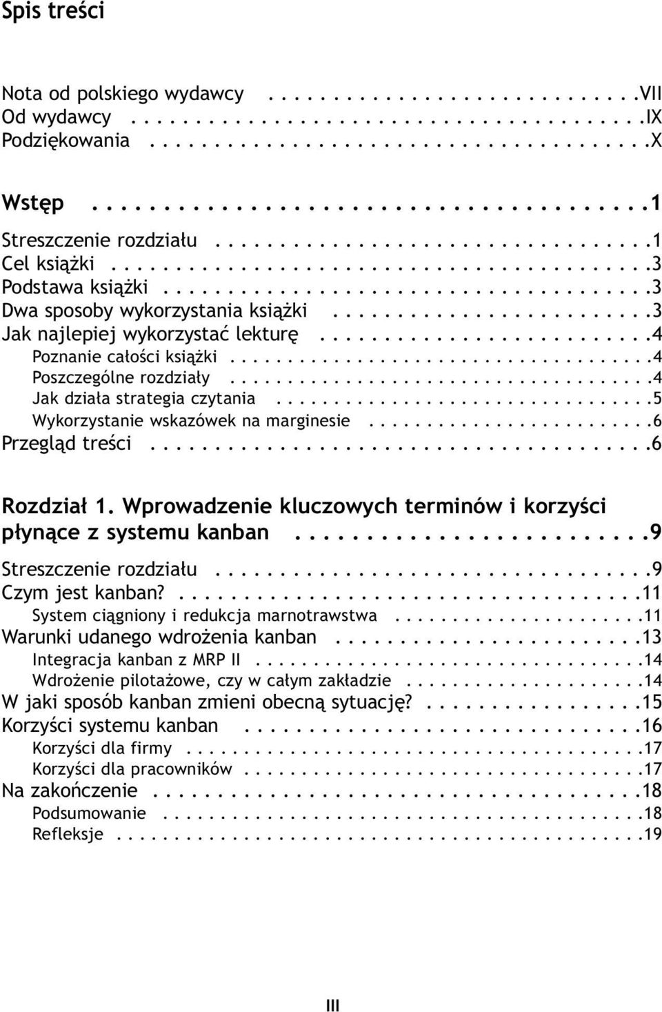 .....................................3 Dwa sposoby wykorzystania książki.........................3 Jak najlepiej wykorzystać lekturę..........................4 Poznanie całości książki.