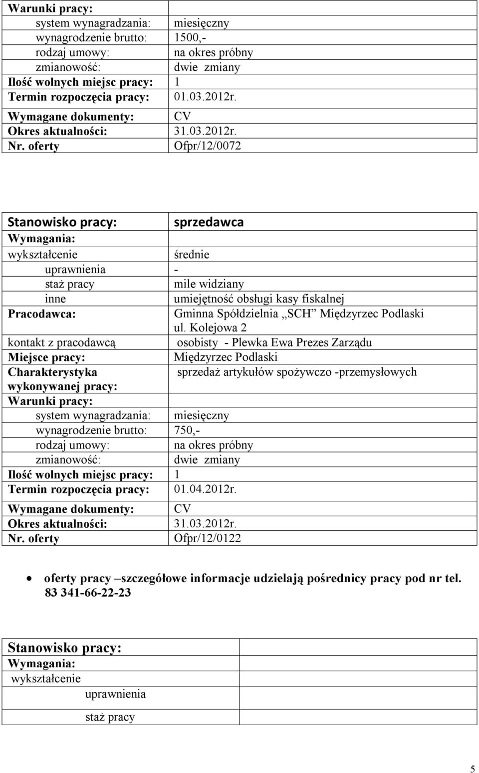 Kolejowa 2 kontakt z pracodawcą osobisty - Plewka Ewa Prezes Zarządu Międzyrzec Podlaski sprzedaż artykułów spożywczo -przemysłowych