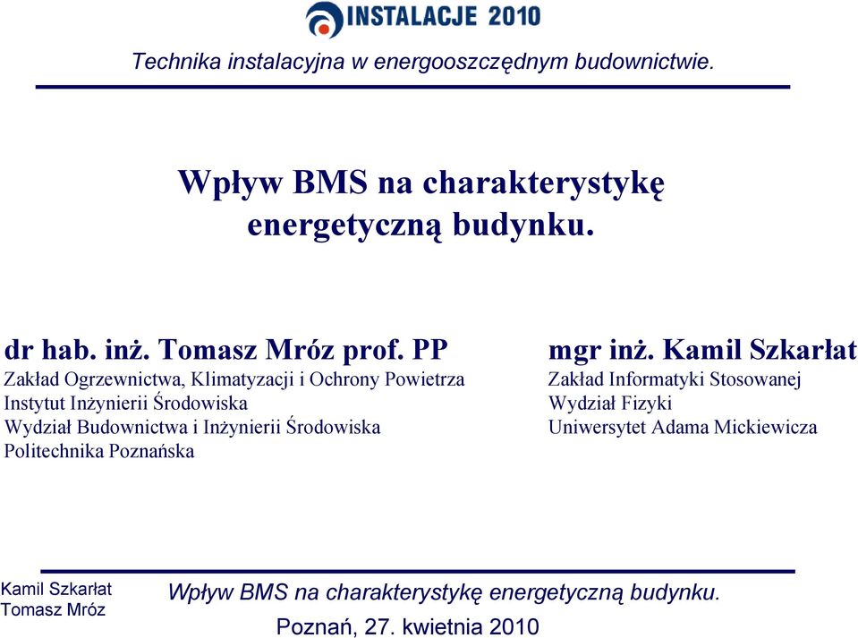 PP Zakład Ogrzewnictwa, Klimatyzacji i Ochrony Powietrza Instytut Inżynierii Środowiska