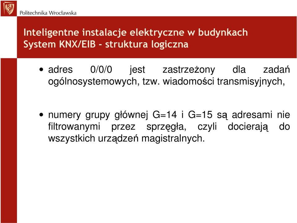 wiadomości transmisyjnych, numery grupy głównej G=14 i