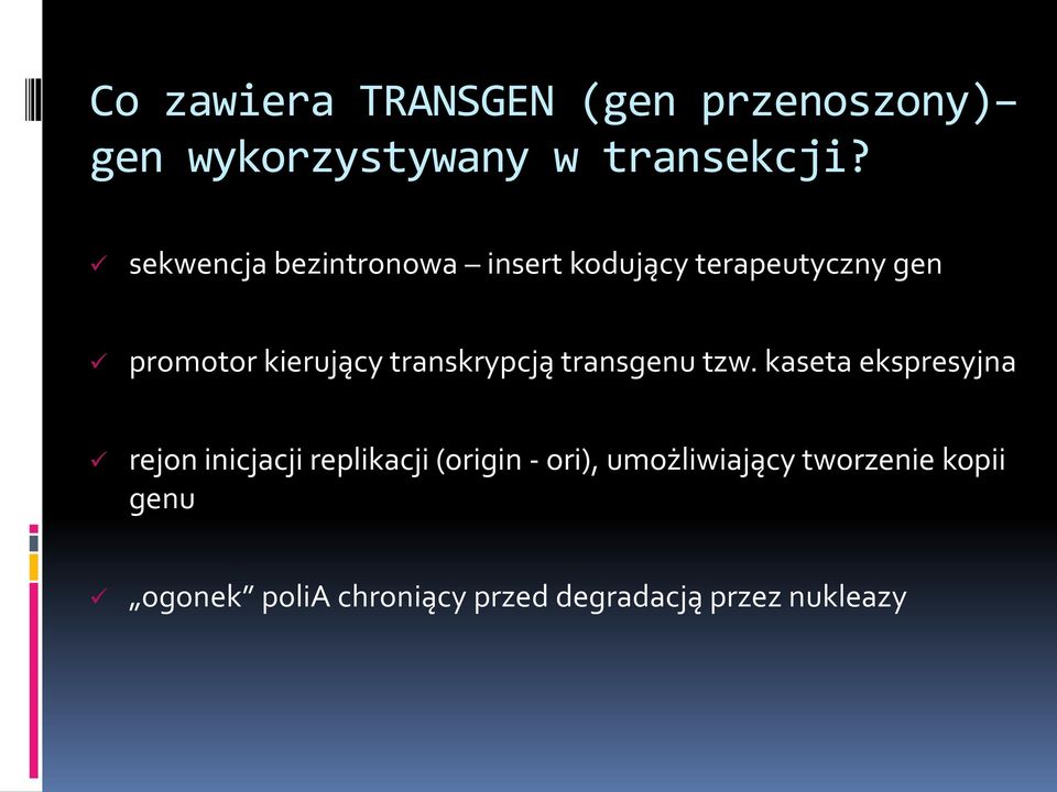 transkrypcją transgenu tzw.