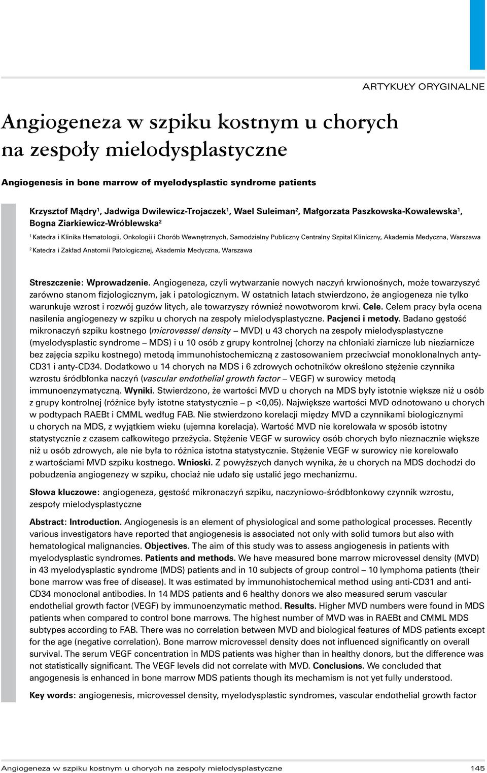 Akademia Medyczna, Warszawa Katedra i Zakład Anatomii Patologicznej, Akademia Medyczna, Warszawa Streszczenie: Wprowadzenie.