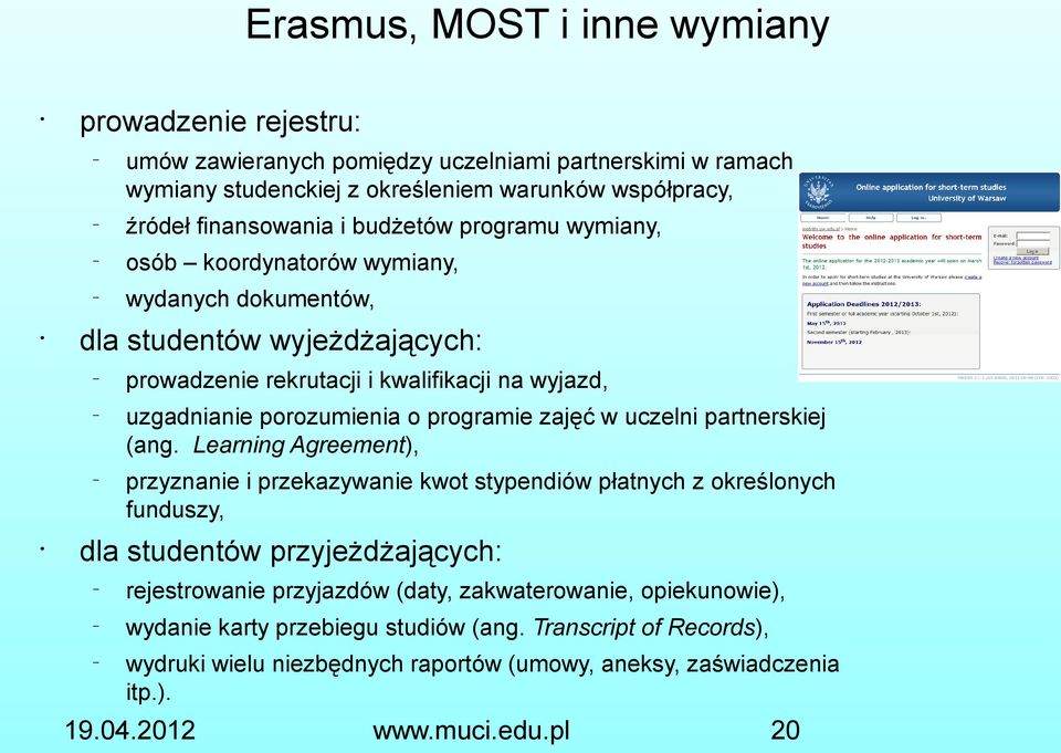 programie zajęć w uczelni partnerskiej (ang.