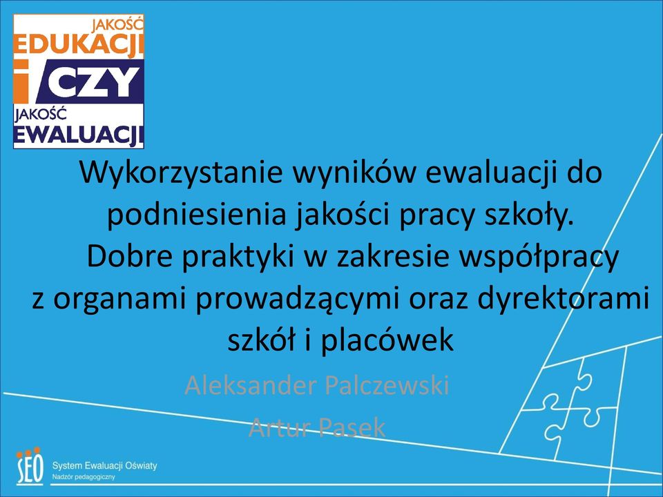 Dobre praktyki w zakresie współpracy z organami