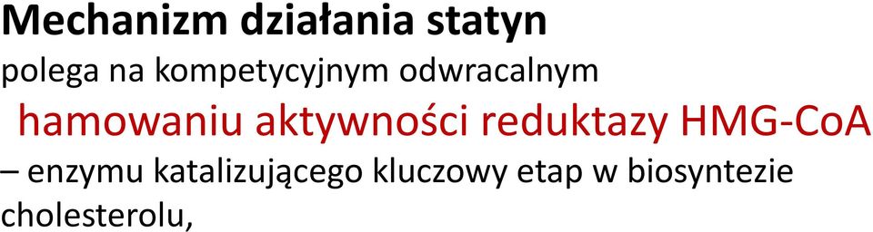 aktywności reduktazy HMG-CoA enzymu