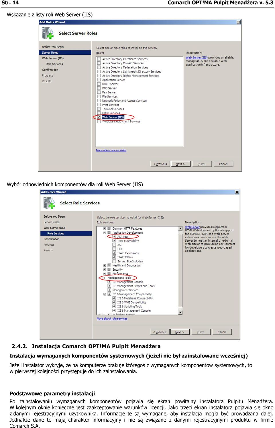 systemowych, to w pierwszej kolejności przystępuje do ich zainstalowania.