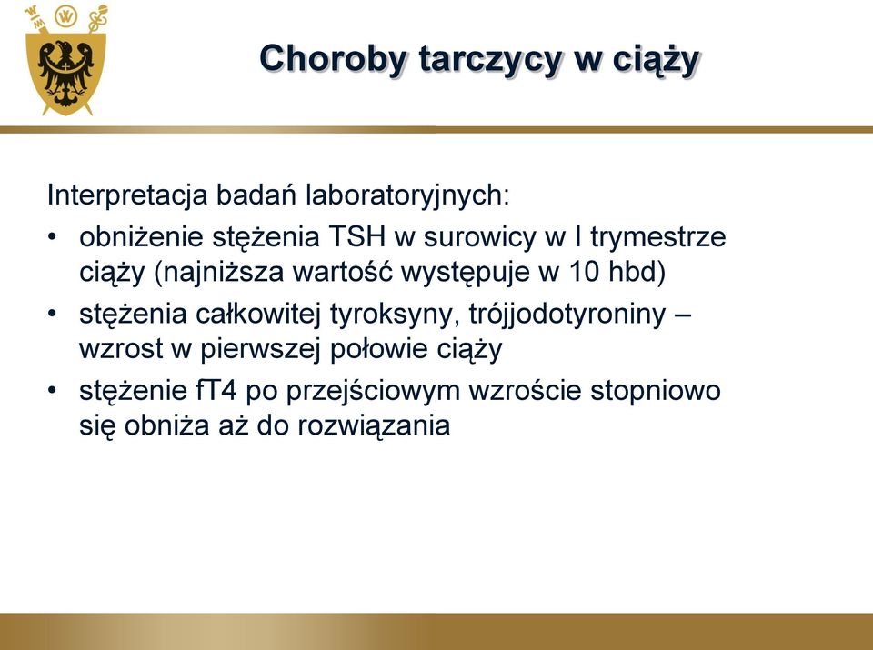 hbd) stężenia całkowitej tyroksyny, trójjodotyroniny wzrost w pierwszej