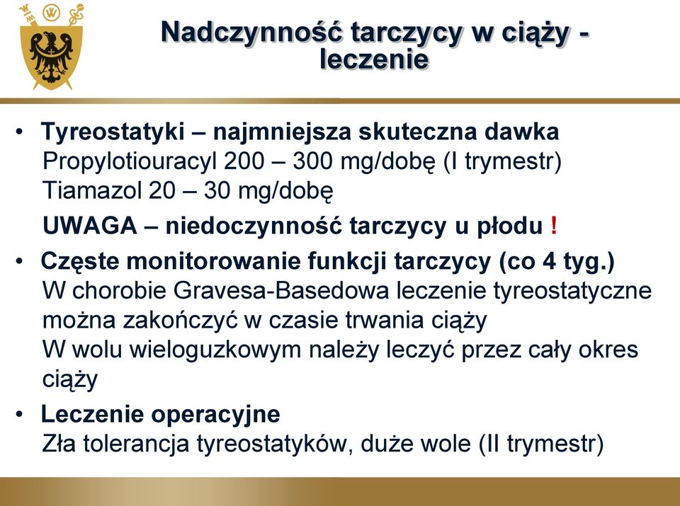 Częste monitorowanie funkcji tarczycy (co 4 tyg.