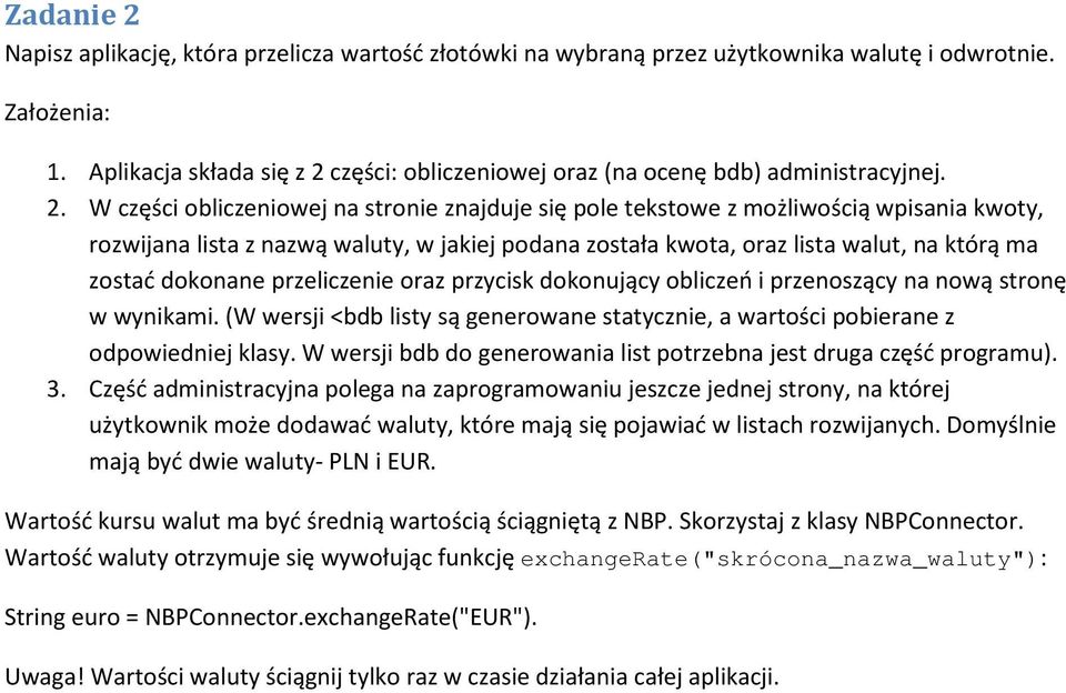 części: obliczeniowej oraz (na ocenę bdb) administracyjnej. 2.