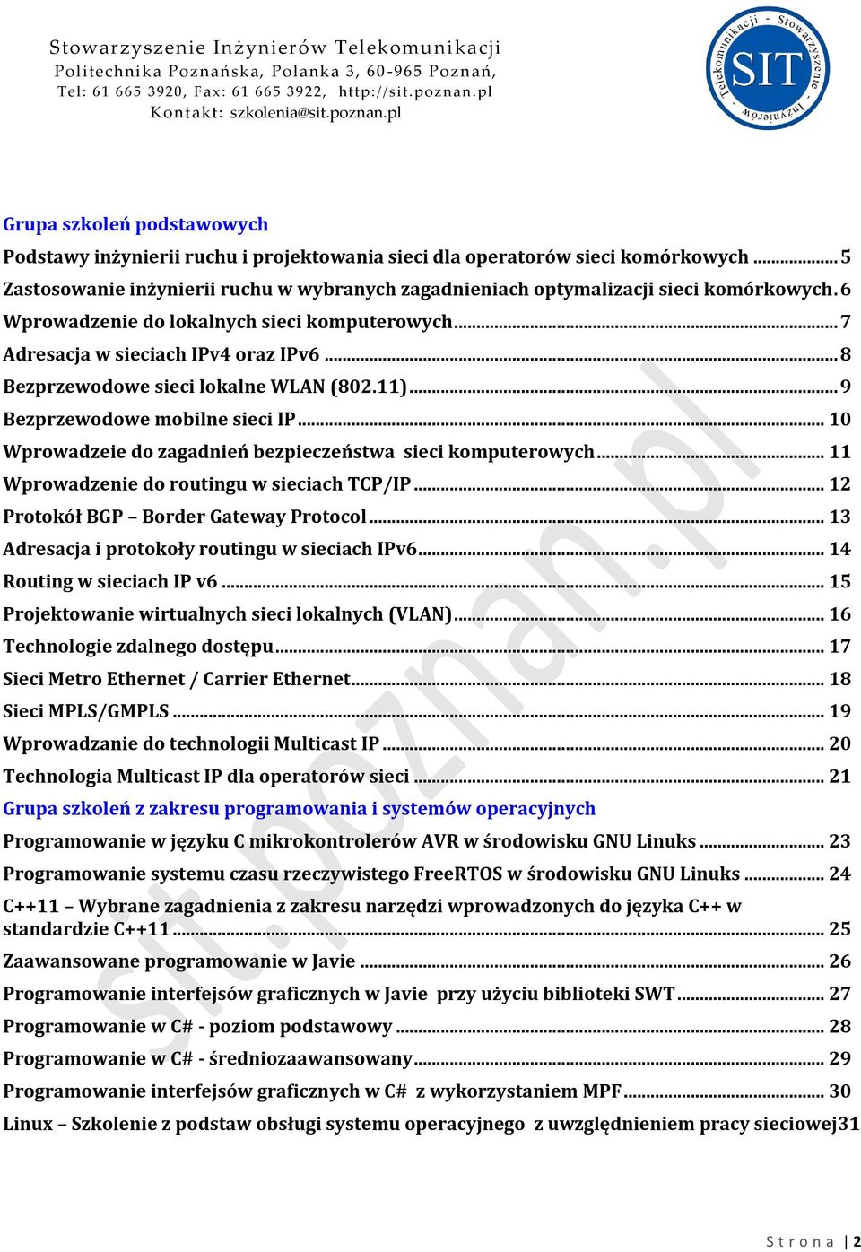 .. 10 Wprowadzeie do zagadnień bezpieczeństwa sieci komputerowych... 11 Wprowadzenie do routingu w sieciach TCP/IP... 12 Protokół BGP Border Gateway Protocol.