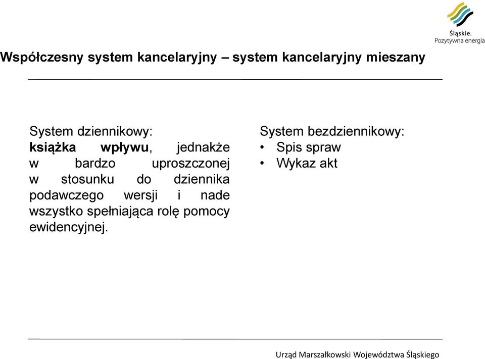 w stosunku do dziennika podawczego wersji i nade wszystko