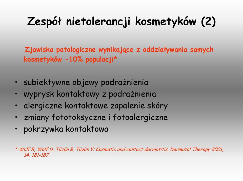 alergiczne kontaktowe zapalenie skóry zmiany fototoksyczne i fotoalergiczne pokrzywka kontaktowa