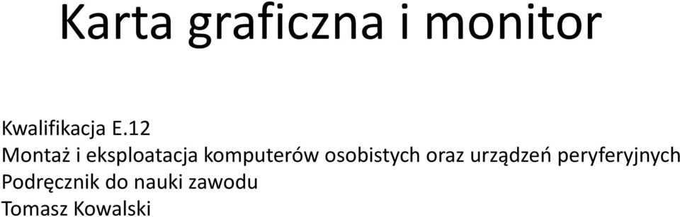 osobistych oraz urządzeń peryferyjnych