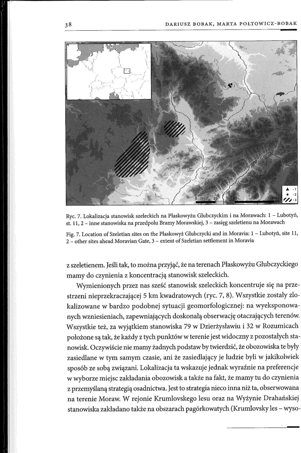 Location o f Szeletian sites on the Płaskowyż Głubczycki and in Mora via: l - Lubotyń, site 11, 2 - other sites ahead Moravian Gate, 3 - extent of Szeletian settlement in Moravia z szeletienem.