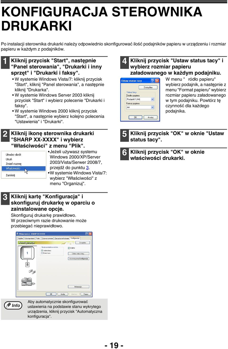 W systemie Windows Vista/7: kliknij przycisk "Start", kliknij "Panel sterowania", a następnie kliknij "Drukarka".