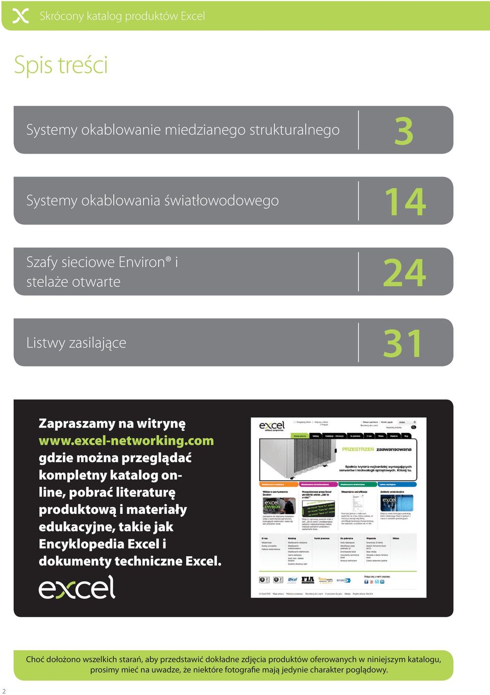 com gdzie można przeglądać kompletny katalog online, pobrać literaturę produktową i materiały edukacyjne, takie jak Encyklopedia Excel i dokumenty