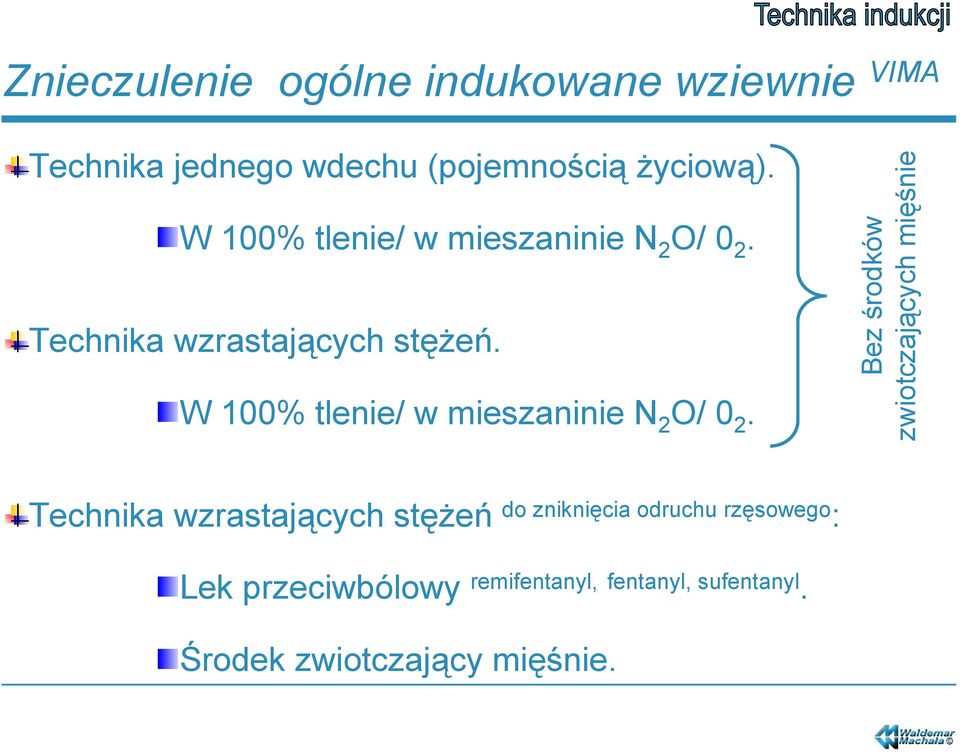 W 100% tlenie/ w mieszaninie N 2 O/ 0 2.