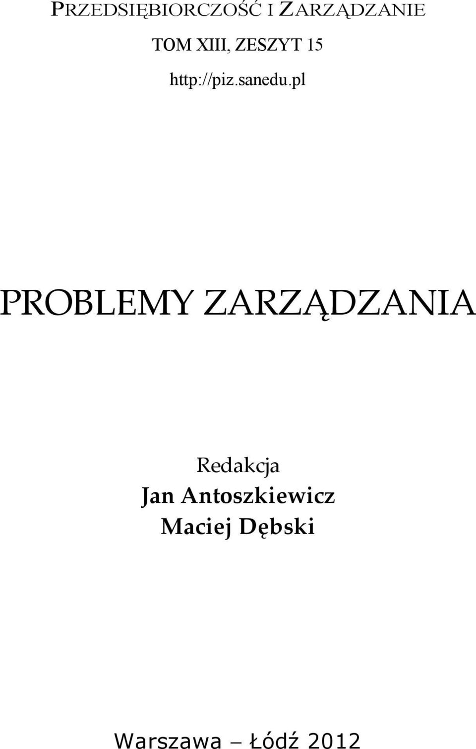 pl PROBLEMY ZARZĄDZANIA Redakcja Jan