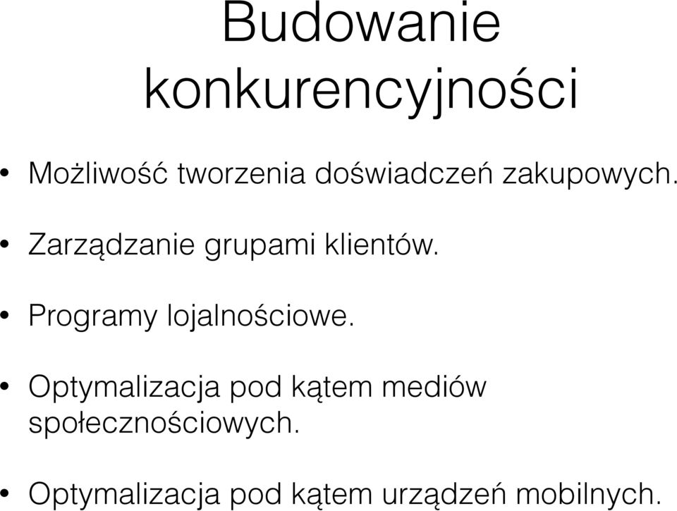 Programy lojalnościowe.