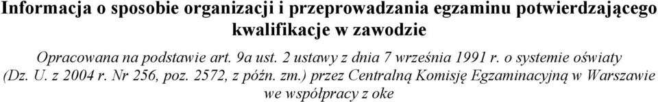 2 ustawy z dnia 7 września 1991 r. o systemie oświaty (Dz. U. z 2004 r.