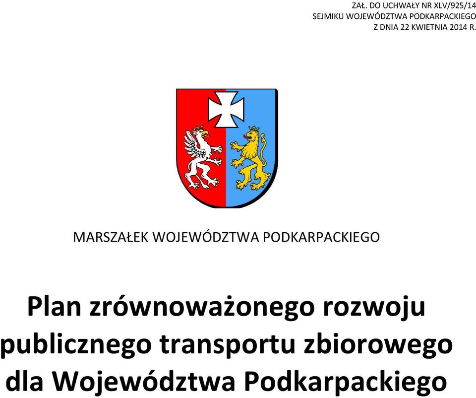 MARSZAŁEK WOJEWÓDZTWA PODKARPACKIEGO Plan