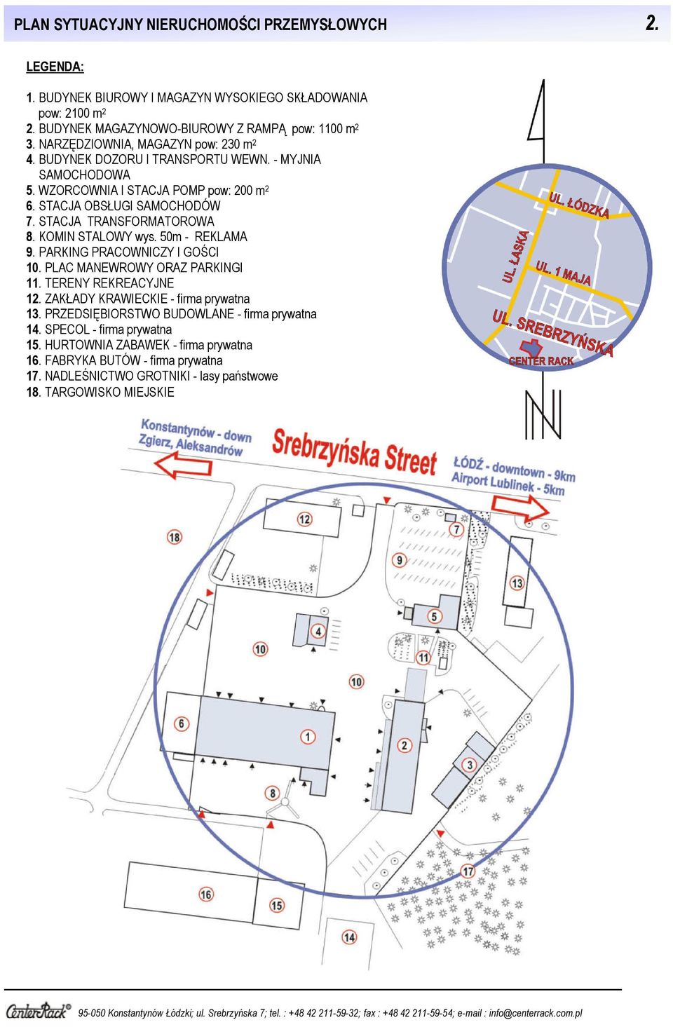 STACJA TRANSFORMATOROWA 8. KOMIN STALOWY wys. 50m - REKLAMA 9. PARKING PRACOWNICZY I GOŚCI 10. PLAC MANEWROWY ORAZ PARKINGI 11. TERENY REKREACYJNE 12.