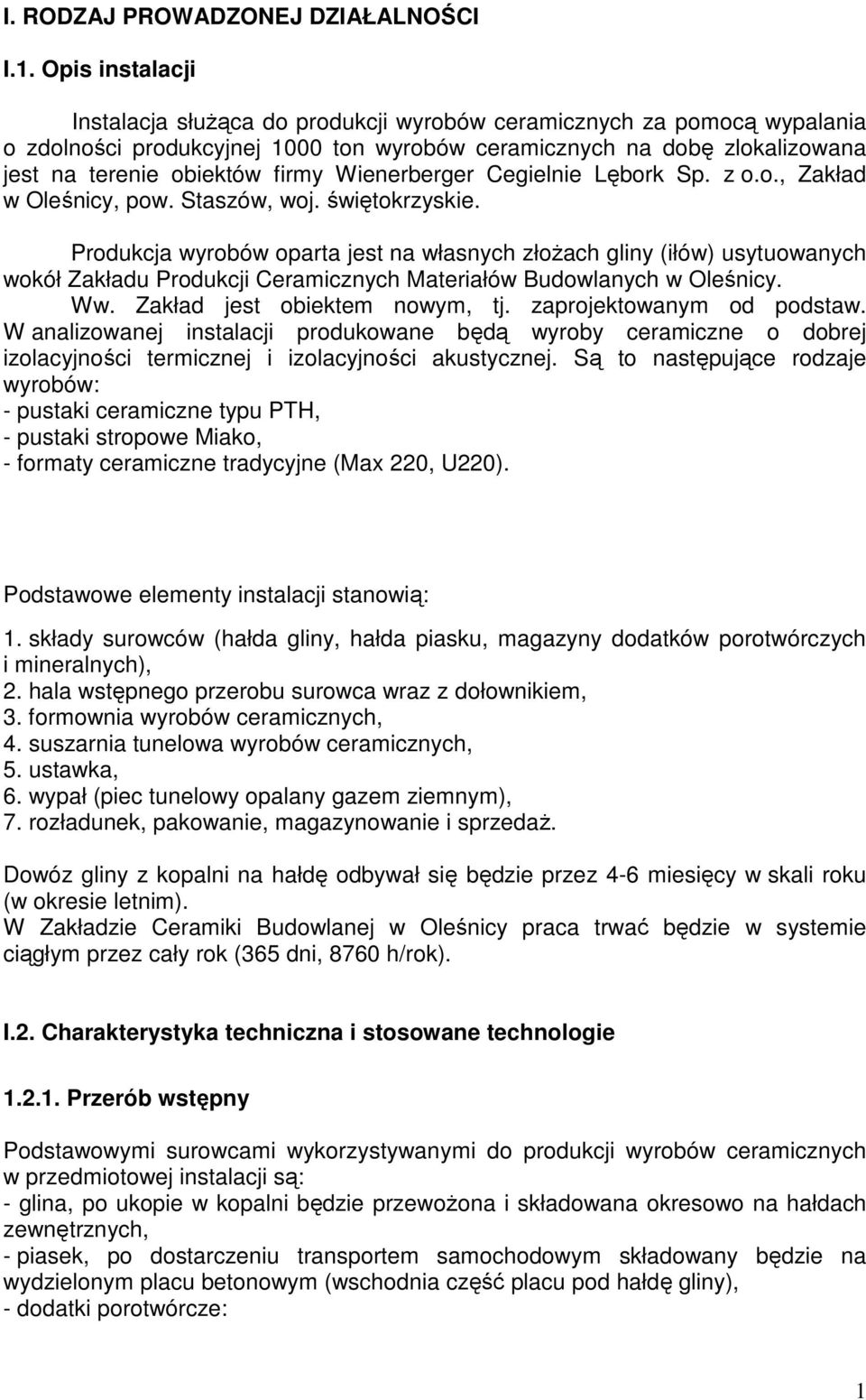 Wienerberger Cegielnie Lębork Sp. z o.o., Zakład w Oleśnicy, pow. Staszów, woj. świętokrzyskie.